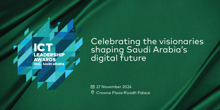 Nominations open: ICT Leadership Awards 2024 – Saudi Arabia