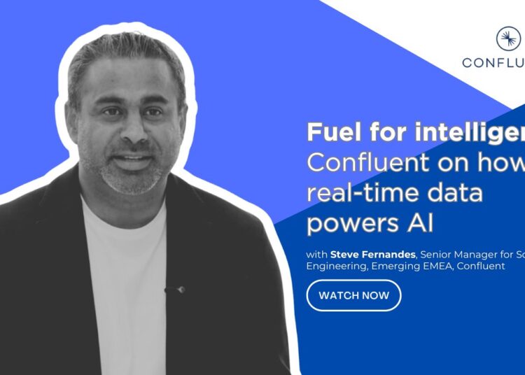 Fuel for intelligence: Confluent on how real-time data powers AI